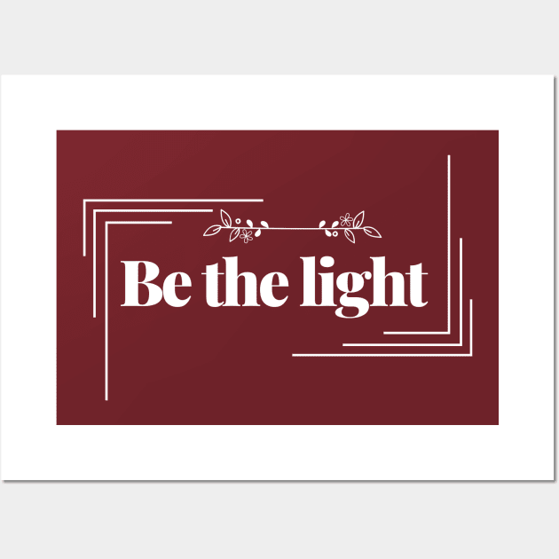 Be the light always// Bible quotes Wall Art by Lovelybrandingnprints